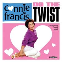 Connie Francis - Do The Twist With Connie Francis